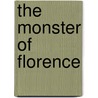 The Monster of Florence by Unknown