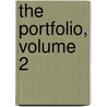 The Portfolio, Volume 2 by Unknown