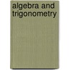 Algebra and Trigonometry by Unknown