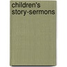 Children's Story-Sermons door Onbekend