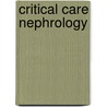 Critical Care Nephrology door Onbekend