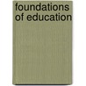 Foundations of Education by Unknown