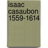 Isaac Casaubon 1559-1614 door Onbekend