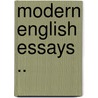 Modern English Essays .. by Unknown