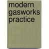 Modern Gasworks Practice door Onbekend
