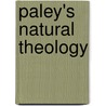 Paley's Natural Theology by Unknown