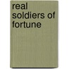 Real Soldiers Of Fortune door Onbekend