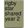 Rigby Star Shared Year 2 door Onbekend