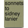 Sonnets to Sidney Lanier door Onbekend