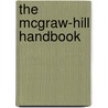 The Mcgraw-Hill Handbook door Onbekend