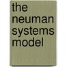The Neuman Systems Model by Unknown