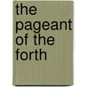 The Pageant Of The Forth door Onbekend