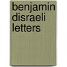 Benjamin Disraeli Letters door Onbekend