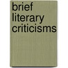 Brief Literary Criticisms door Onbekend
