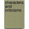 Characters And Criticisms by Unknown
