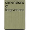 Dimensions Of Forgiveness door Onbekend