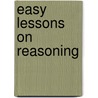 Easy Lessons On Reasoning by Unknown