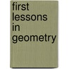 First Lessons In Geometry door Onbekend