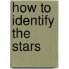How To Identify The Stars door Onbekend
