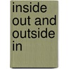 Inside Out and Outside in door Onbekend