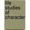 Life Studies of Character door Onbekend