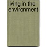 Living In The Environment by Unknown