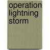 Operation Lightning Storm door Onbekend