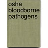 Osha Bloodborne Pathogens door Onbekend