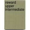 Reward Upper Intermediate door Onbekend