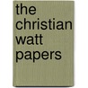 The Christian Watt Papers door Onbekend
