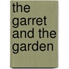 The Garret And The Garden door Onbekend