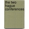 The Two Hague Conferences door Onbekend