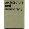 Architecture And Democracy door Onbekend