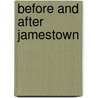 Before and After Jamestown by Unknown