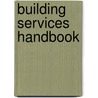 Building Services Handbook door Onbekend