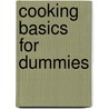 Cooking Basics for Dummies door Onbekend