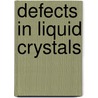 Defects in Liquid Crystals door Onbekend