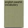 English-Swahili Vocabulary door Onbekend