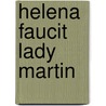 Helena Faucit  Lady Martin by Unknown