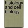 Histology and Cell Biology door Onbekend