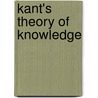 Kant's Theory Of Knowledge door Onbekend