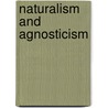 Naturalism And Agnosticism door Onbekend