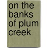 On the Banks of Plum Creek door Onbekend