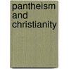 Pantheism And Christianity door Onbekend