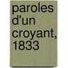 Paroles D'Un Croyant, 1833 door Onbekend