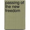 Passing of the New Freedom by Unknown