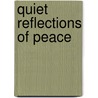 Quiet Reflections of Peace door Onbekend