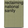 Reclaiming National Sanity door Onbekend