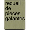 Recueil de Pieces Galantes by Unknown