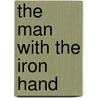 The Man With The Iron Hand door Onbekend